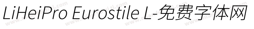 LiHeiPro Eurostile L字体转换